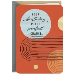 A Chance to Say How Much You Mean Birthday Card