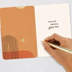 A Chance to Say How Much You Mean Birthday Card