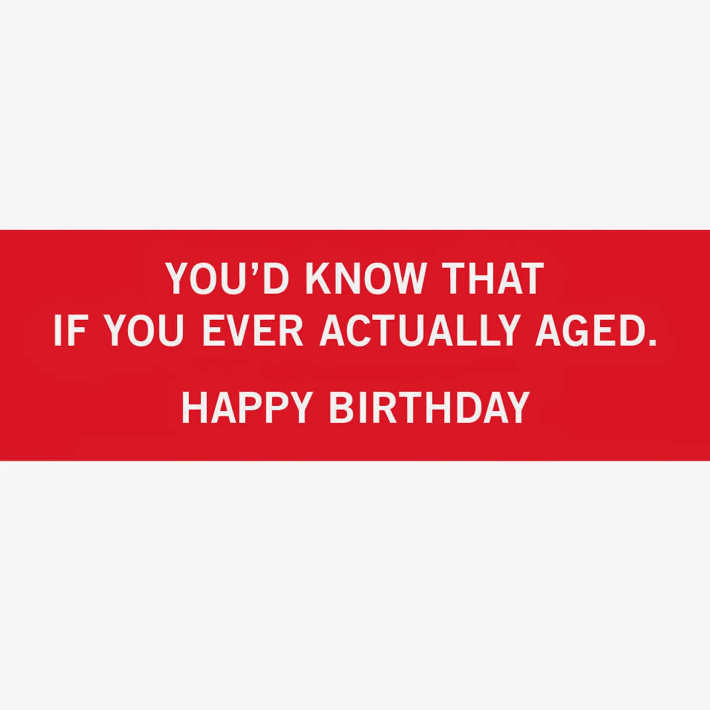 Aging Gracefully Funny Birthday Card