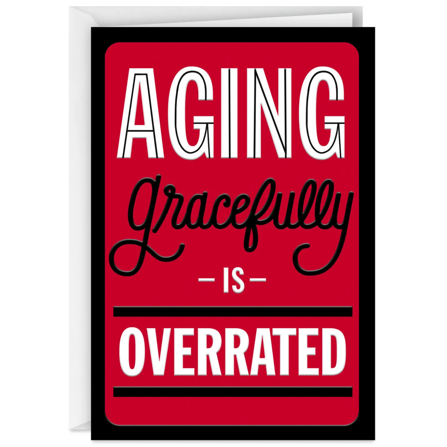 Aging Gracefully Funny Birthday Card