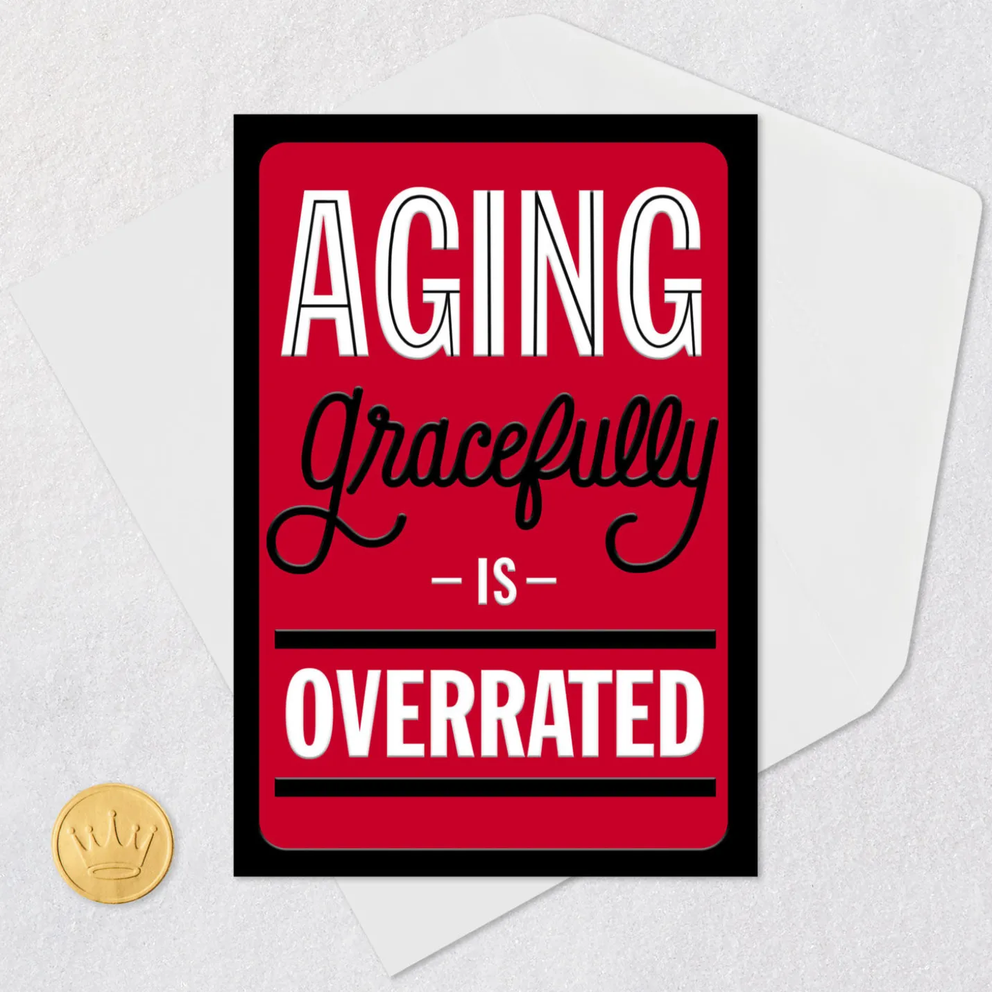 Aging Gracefully Funny Birthday Card