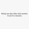 Aging Only Matters to a Banana Funny Birthday Card