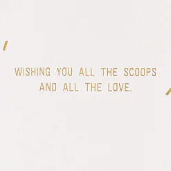 All the Scoops and All the Love Birthday Card