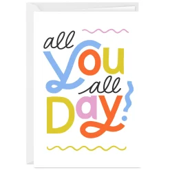 All You All Day Custom Encouragement Card