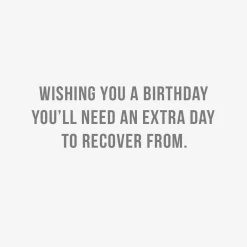 An Extra Day to Recover Funny Birthday Card