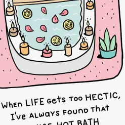 A Nice, Hot Bath Funny Encouragement Card