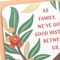 As Family, We've Got Good History Birthday Card for Her