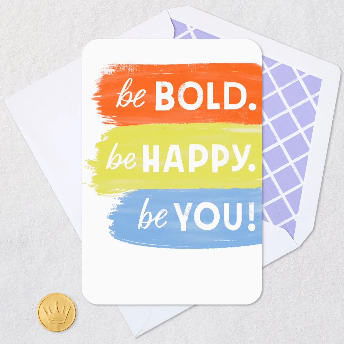 Be Bold, Be Happy, Be You Card