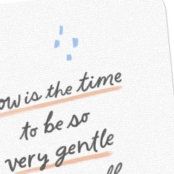 Be Gentle With Yourself Encouragement Card