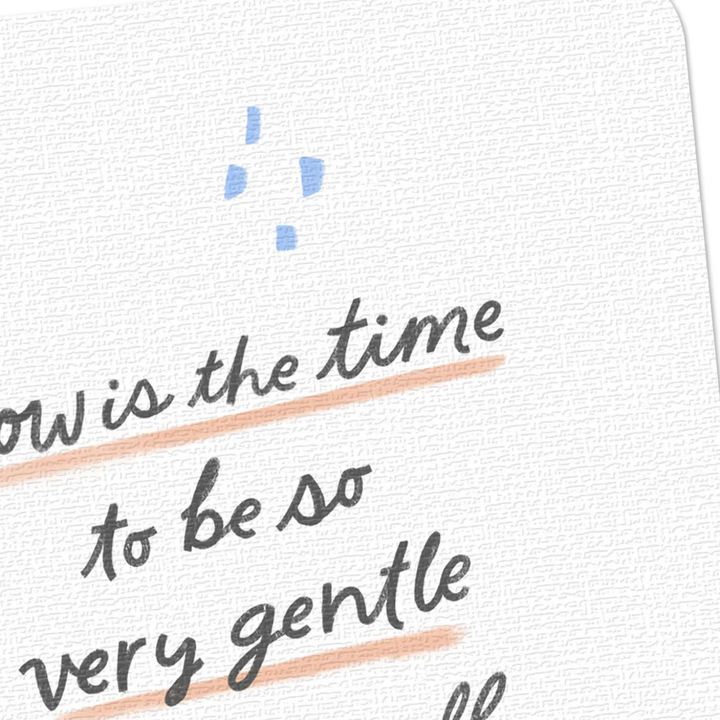 Be Gentle With Yourself Encouragement Card