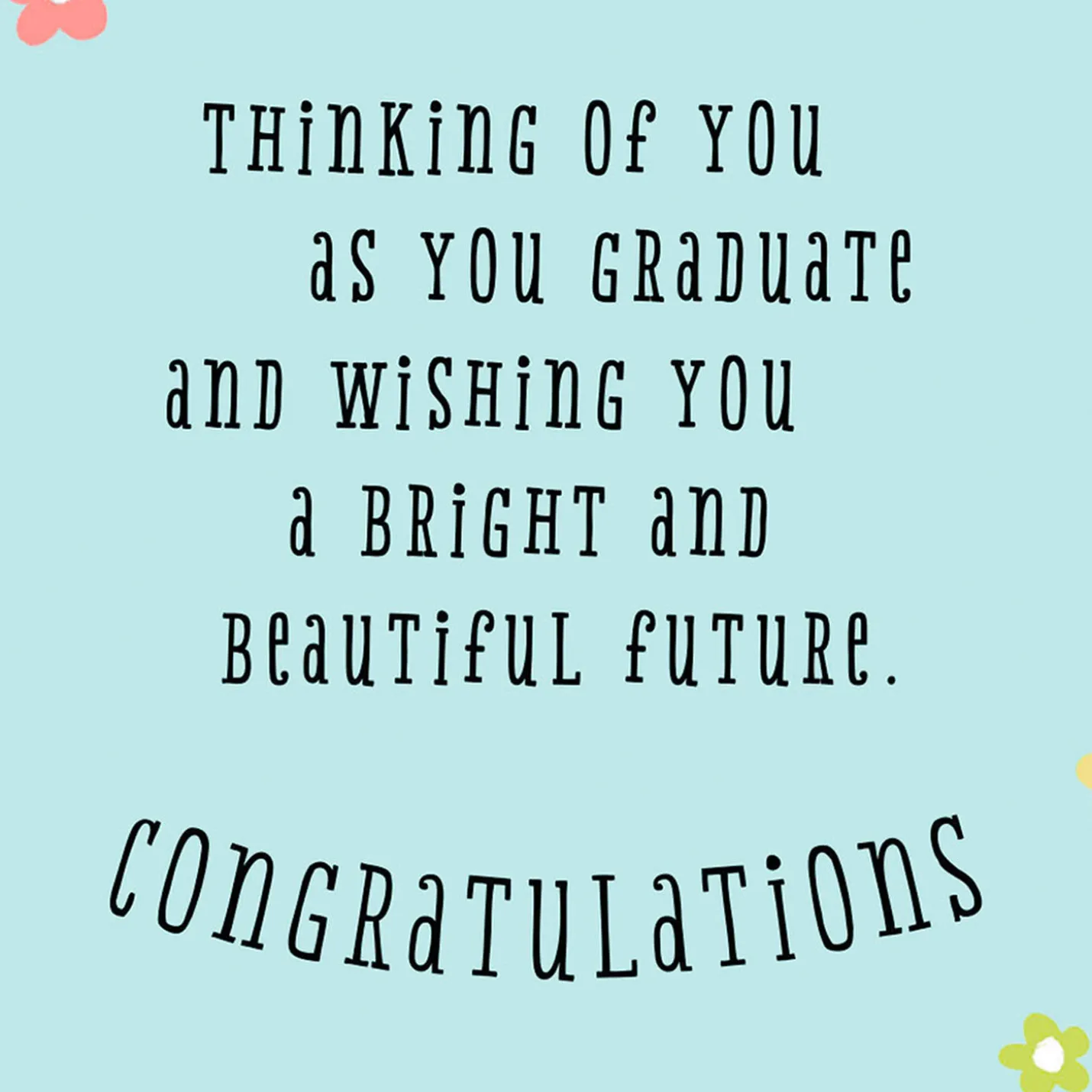 Bright and Beautiful Future High School Graduation Card for Her