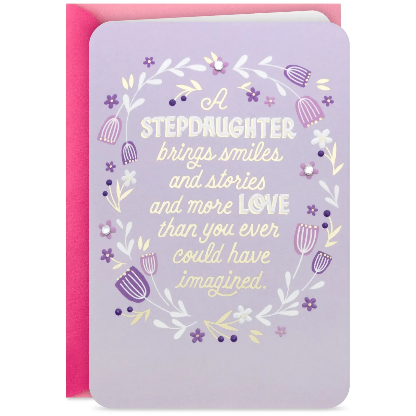 Celebrating the Love That Makes Us Family Birthday Card for Stepdaughter