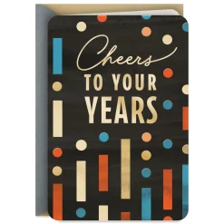 Cheers to Your Years Birthday Card