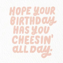 Cheesin' All Day Funny Birthday Card