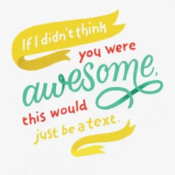 Couldn't Just Text Funny Birthday Card
