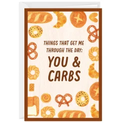Couldn't Do It Without You and Carbs Funny Custom Friendship Card