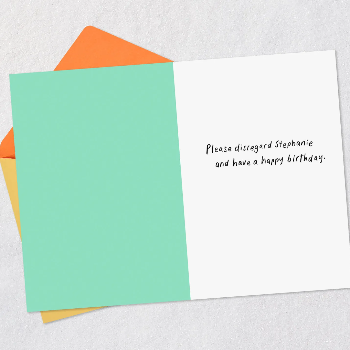 Disregard Stephanie Funny Birthday Card