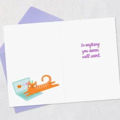Do Anything You Damn Well Want Funny Birthday Card