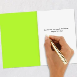 Do Whatever You Want on Your Birthday Funny Birthday Card