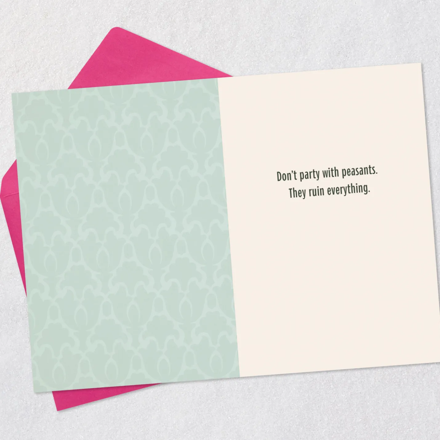 Don't Party With Peasants Funny Birthday Card