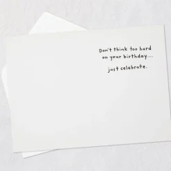 Don't Think, Just Celebrate Funny Birthday Card
