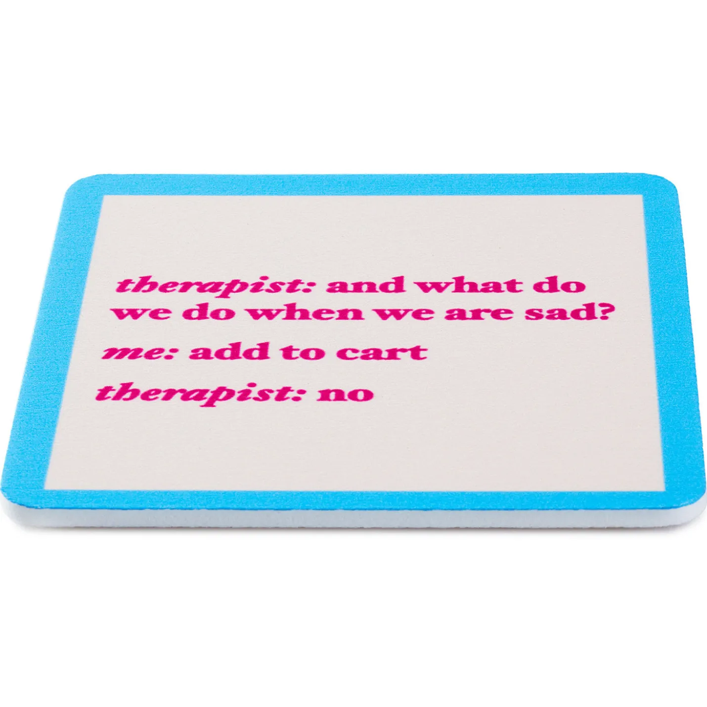 Drinks on Me Add to Cart Funny Coaster