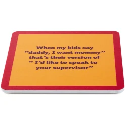 Drinks on Me Dad Supervisor Funny Coaster
