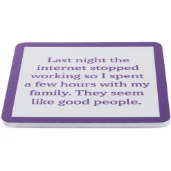 Drinks on Me Internet Stopped Funny Coaster