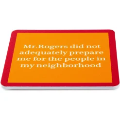 Drinks on Me Mr. Rogers Funny Coaster