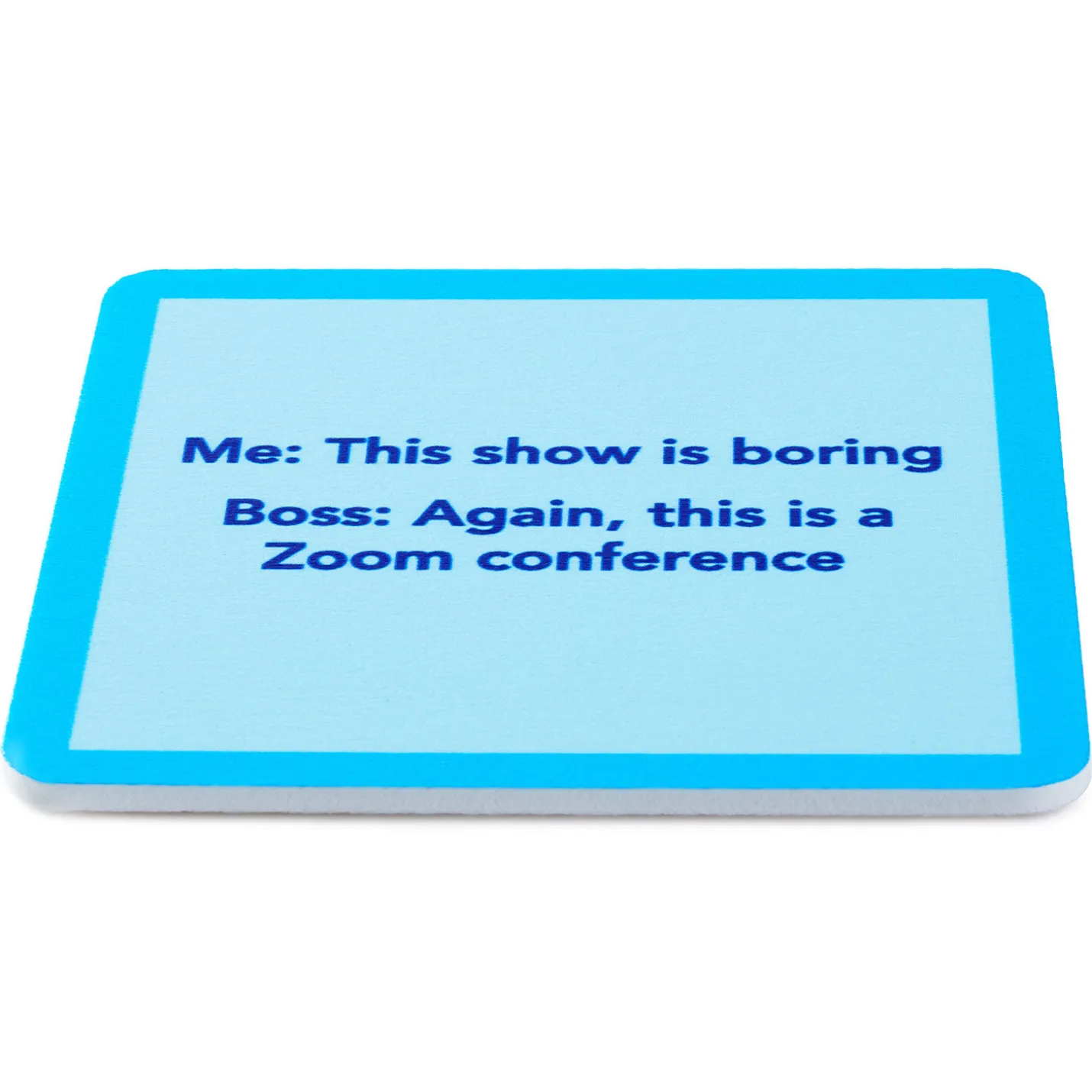 Drinks on Me Zoom Funny Coaster
