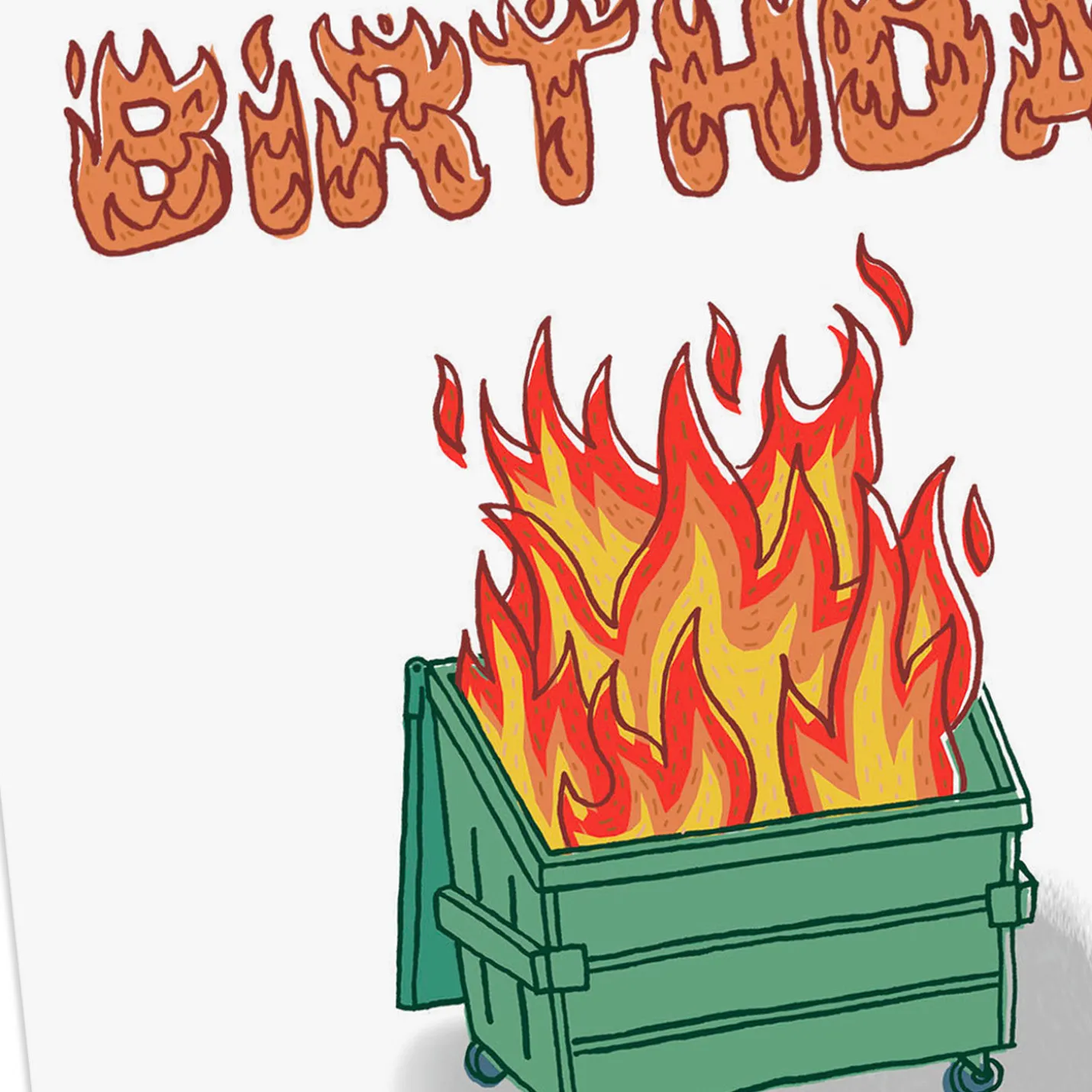 Dumpster Fire Horrors Funny Birthday Card