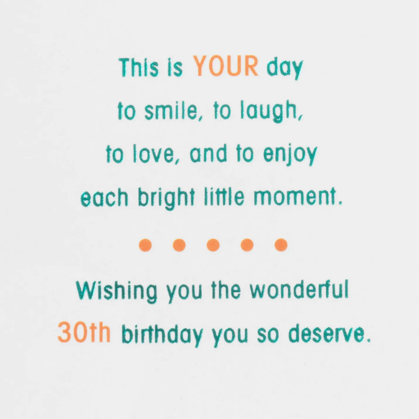 Enjoy Every Moment 30th Birthday Card