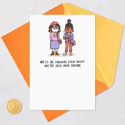 Even When We're Old and Weird Funny Birthday Card for Friend