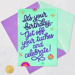 Get Off Your Tuches and Celebrate Funny Birthday Card