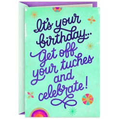 Get Off Your Tuches and Celebrate Funny Birthday Card