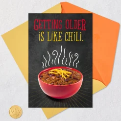 Getting Older Is Like Chili Funny Birthday Card
