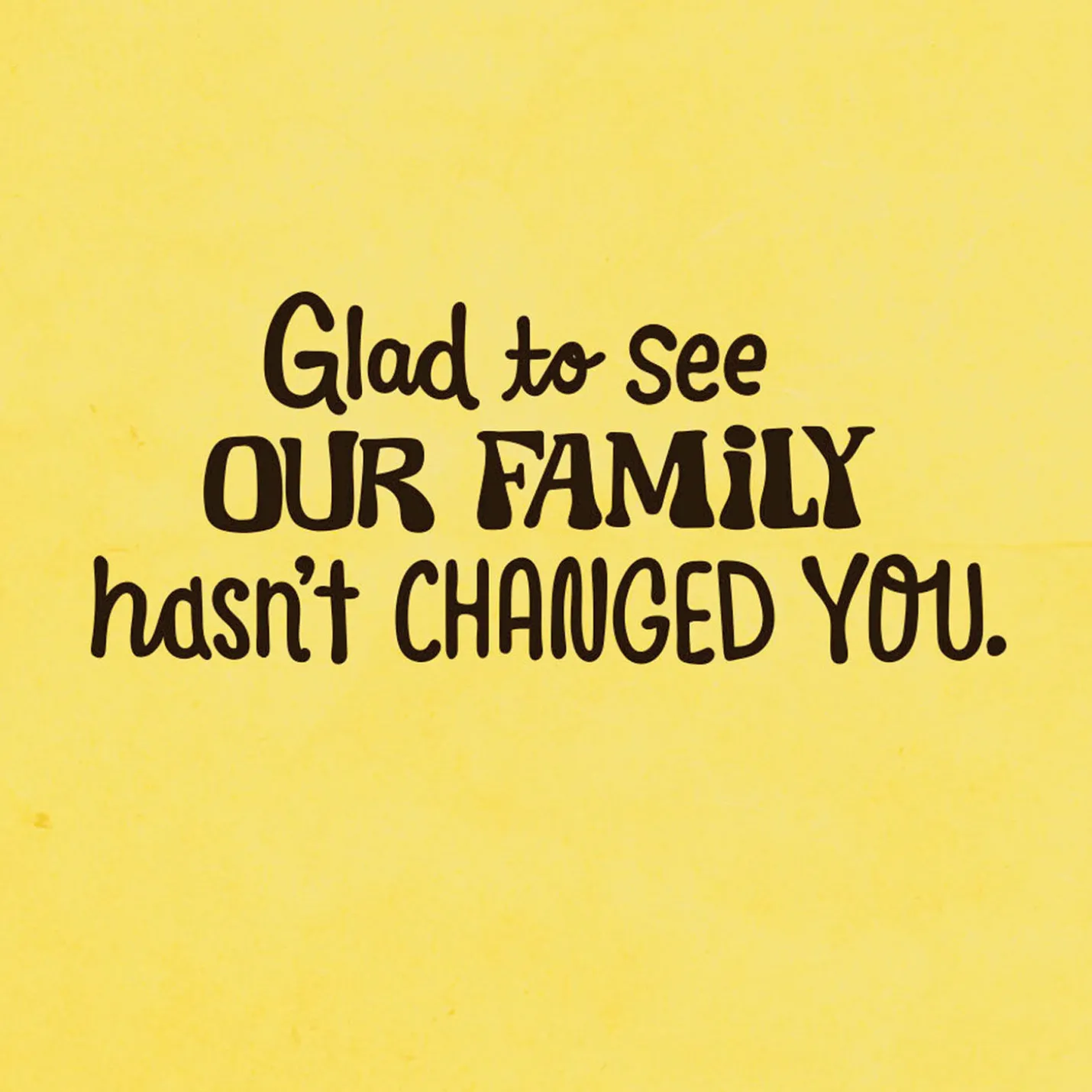 Glad Our Family Hasn't Changed You Funny Birthday Card for Son-in-Law
