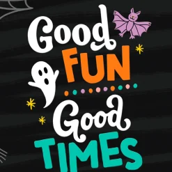 Good Fun, Good Times, Good Treats Halloween Card