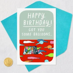 Got You Some Balloons Funny Birthday Card