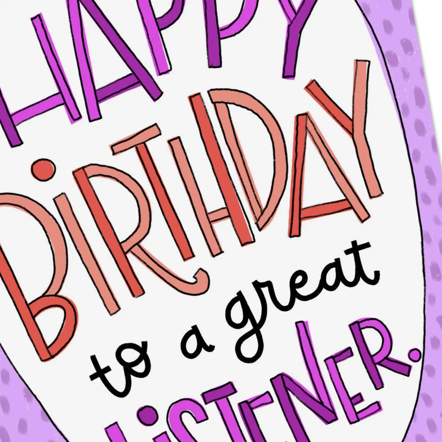 Great Listener Funny Birthday Card