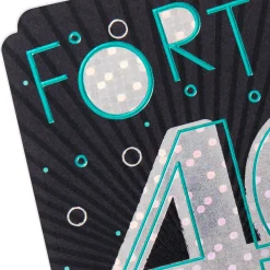 Great Time to Celebrate 40th Birthday Card