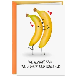 Growing Old, Bananas Funny Romantic Birthday Card for Wife
