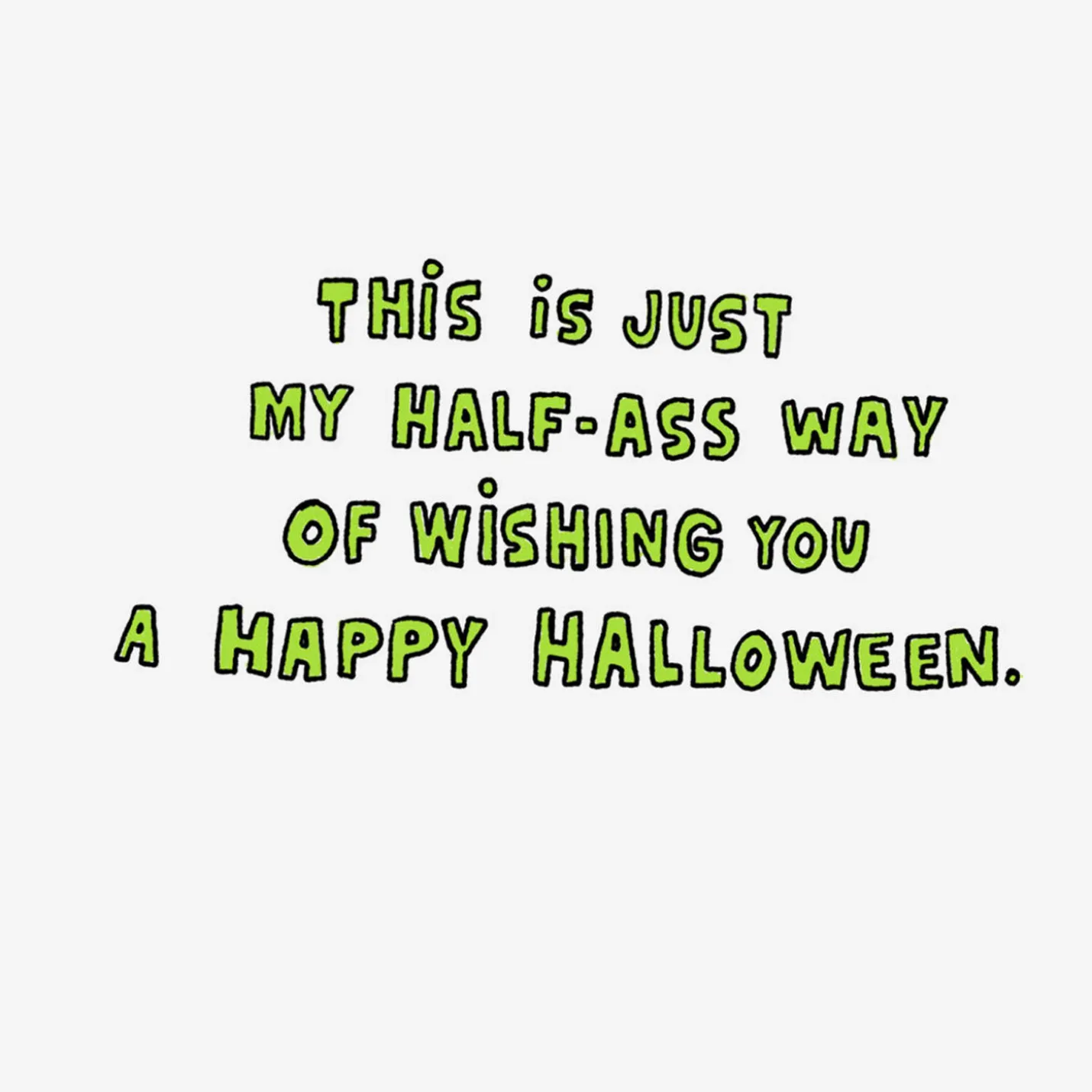 Half-Ass Wishes Funny Halloween Card