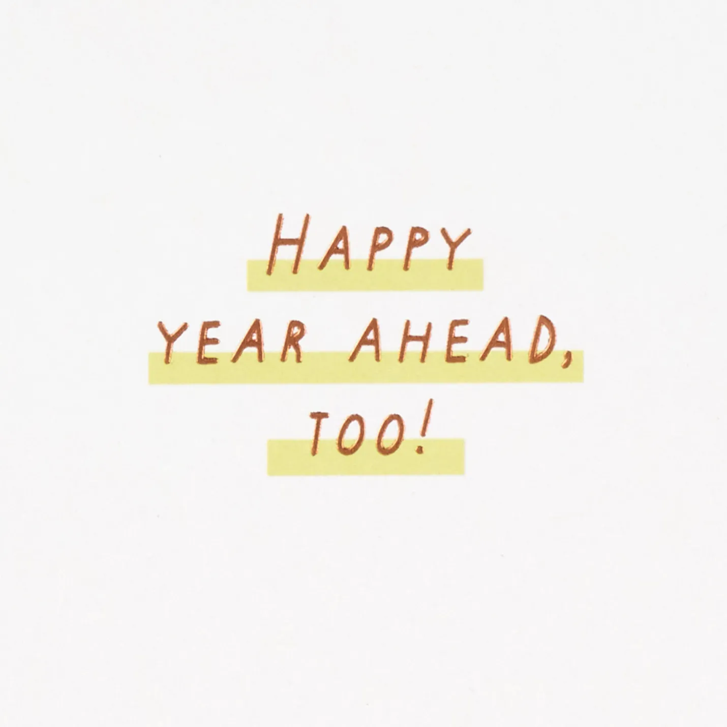 Happy Birthday and Happy Year Ahead Birthday Card