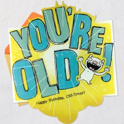 Hate to Spring This On You, Old-Timer Funny Pop-Up Birthday Card