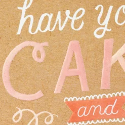 Have Your Cake and Eat It Too Birthday Card