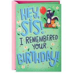 Hey Sis, I Remembered Funny Birthday Card With Sticker for Her
