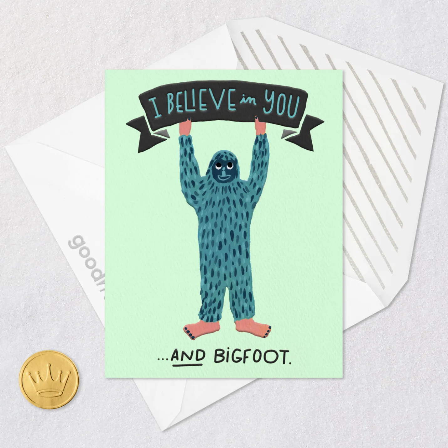 I Believe in You and Bigfoot Encouragement Card