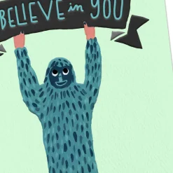 I Believe in You and Bigfoot Encouragement Card