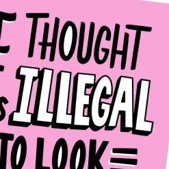 Illegal to Look So Good Funny Birthday Card
